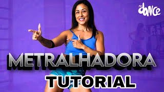 📣 TUTORIAL ‼️ METRALHADORA  Dennis amp Tays Reis FitDance Coreografia [upl. by Eittol]