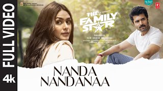 Nandanandanaa Full Video The Family Star  Vijay Deverakonda Mrunal  Gopi S Raghav  Parasuram [upl. by Airasor]