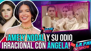 quotAMELY NODAL NO SOPORTA NI UN PELO A ÁNGELA AGUILAR LA HERMANA DE NODAL NO QUIERE A ÁNGELAquot [upl. by Yruam]