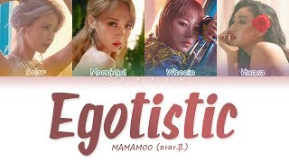 MAMAMOO마마무  Egotistic 너나 해 LYRICS Color Coded EngRomHan가사 [upl. by Fernald179]