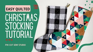 Easy Quilted Christmas Stockings Beginner friendly tutorial [upl. by Rausch]