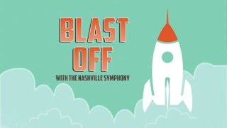 Blast Off with the Nashville Symphony [upl. by Dlonyar859]