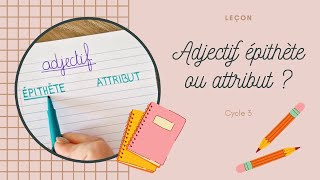 Adjectif épithète ou attribut  CM1 CM2 [upl. by Mungam]