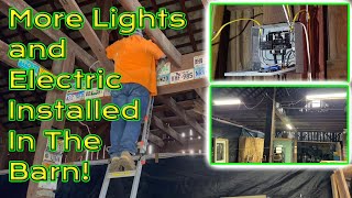 Installing  Wiring LED Lights and Electric in the Barn [upl. by Hubie]