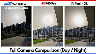 Camera Comparison  P40 Pro vs S20 Ultra UPDATED vs Pixel 4  Day  Night [upl. by Aramac]