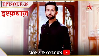 Ishqbaaz  Season 1  Episode 38  Shivaay lauta apne ghar [upl. by Sandi504]