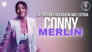 Episodio 2 De Perfil Conny Merlin la youtuber oaxaqueña más exitosa [upl. by Onifled]