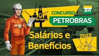 CONCURSO PETROBRAS  Tudo sobre PLANO DE CARREIRA BENEFÍCIOS e SALÁRIOS [upl. by Moersch]