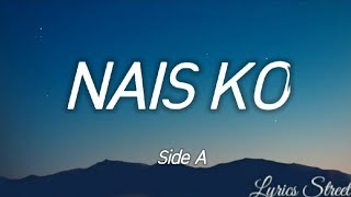 NAIS KOLYRICSSIDE Alyricsstreet5409 lyrics lovesong opm [upl. by Esimaj]