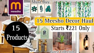 Huge 15 Meesho Decor Haul Starts ₹221 Only  Sabse acha products meeshofinds meeshodecor [upl. by Anilef608]