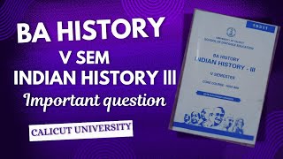 BA History calicut university  Indian historylll  v semester  Important question and answers✍️ [upl. by Iadam508]