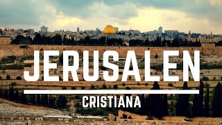 La Jerusalén de Jesús 4k en español Jerusalén Cristiana [upl. by Obaza]