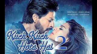 kuch kuch hota hai 2  21 Interesting Facts  Shah Rukh Khan  Kajol D  Rani  Karan Johar [upl. by Boorman249]