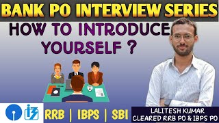 How To Introduce Yourself in a Bank Interview  RRB  SBI  IBPS Interview Preparation [upl. by Rehotsirk]