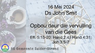 Ds John Smit  16 Mei  SuiderStrand Gemeente [upl. by Tybalt]