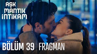 Aşk Mantık İntikam 39 Bölüm Fragmanı [upl. by Kcirded]