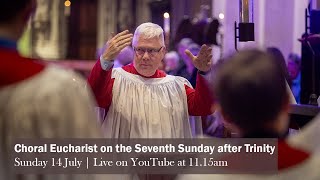 Choral Eucharist on the Seventh Sunday after Trinity St Albans Cathedral [upl. by Enyar]