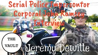 Serial Police Impersonator Jeremy Dewitte Corporal Ramsey Internal Affairs Interview [upl. by Nhguavoj]