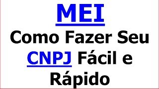 MEI  Microempreendedor Individual  Como fazer um CNPJ Passo a Passo [upl. by Koby]