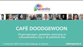 Café Doodgewoon  Zingevingsvragen in de palliatieve fase [upl. by Filide]