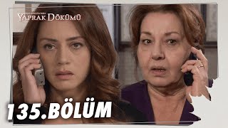 Yaprak Dökümü 135 Bölüm  Full Bölüm [upl. by Sharl]