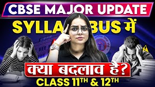 CBSE Latest UPDATE For Class 11th amp 12th 📢  All Information Covered  202425 Session [upl. by Tandy209]