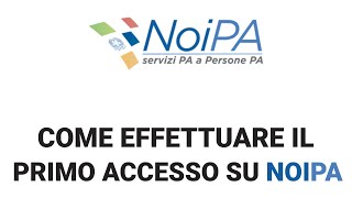 Come registrarsi su NoiPA  Come effettuare il primo accesso [upl. by Concordia]