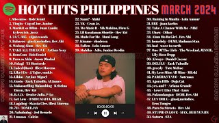 HOT HITS PHILIPPINES  MARCH 2024 UPDATED SPOTIFY PLAYLIST V2 [upl. by Gnouh]