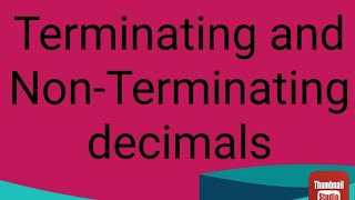 Terminating and NonTerminating Decimals  Recurring and nonrecurring decimals [upl. by Arley]