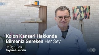 Kolon Kanseri Hakkında Her Şey Nedir Belirtileri Riskleri Tedavisi [upl. by Alwin]