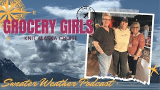 Adventures With The Grocery Girls Alaskan Cruise Edition [upl. by Docilu]