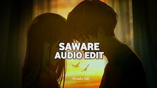 Saware  Arijit Singh Audio Edit [upl. by Griffis]