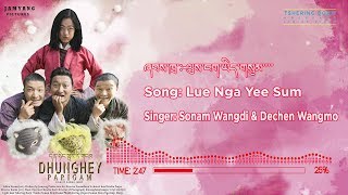 Lue Nga Yee Sum  Sonam Wangdi amp Dechen Wangmo Lyrics Video [upl. by Vey]