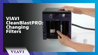 VIAVI CleanBlastPRO Changing Filters [upl. by Schwab]