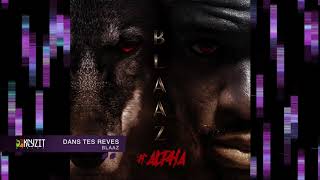 Blaaz  Dans tes rêves audio [upl. by Aver]