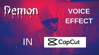 Demon Voice Effect in CapCut tutorial [upl. by Aggappera]