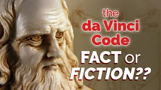 The da Vinci Code Fact or Fiction [upl. by Girvin]