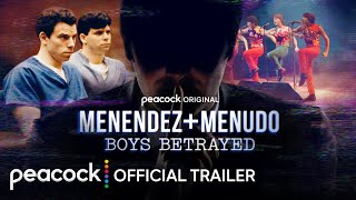 Menendez  Menudo Boys Betrayed  Official Trailer  Peacock Original [upl. by Aenel]