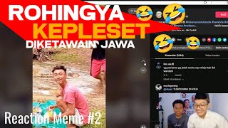 Rohingya Kepleset diketawain Jawa🤣 Meme Pt2 [upl. by Valentin692]