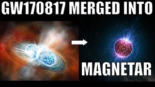 GW170817 Kilonova Update  Massive Magnetar From Neutron Star Merger [upl. by Tezil149]