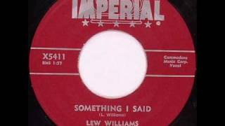 Lew Williams  Something I Said 1956wmv [upl. by Agni971]