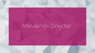 Maverick Snyder  appearance [upl. by Artur972]