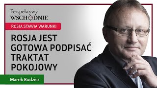 Marek Budzisz  Rosja jest gotowa podpisać traktat pokojowy [upl. by Amre]