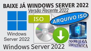 Como BAIXAR a ISO Windows Server 2022 [upl. by Enitsirhc]