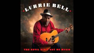 Lurrie Bell  Peace in the Valley [upl. by Retepnhoj640]