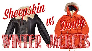 SHEEPSKIN vs DOWN WINTER JACKETS  What is the Right Choice for You [upl. by Barna518]