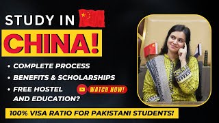 China Student Visa For Pakistani Students In 2024  Fully Funded Scholarships And Much More [upl. by Tull]