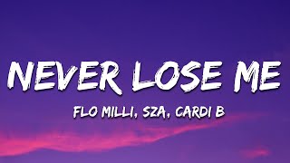 Flo Milli  Never Lose Me Remix Lyrics ft SZA amp Cardi B [upl. by Earle]