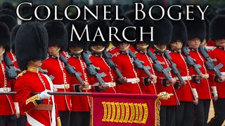 British March Colonel Bogey March [upl. by Titos]