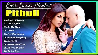 Pitbull  Best Spotify Playlist 2023  Greatest Hits  Best Songs Collection Full Album [upl. by Lorianna962]